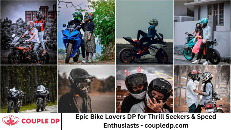 Epic Bike Lovers DP for Thrill Seekers & Speed Enthusiasts - coupledp.com